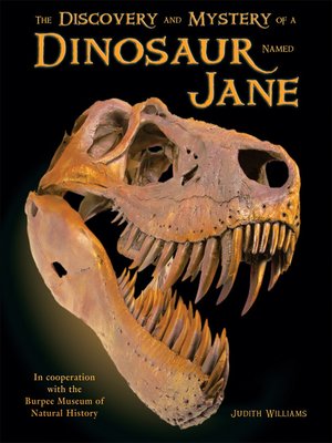 cover image of The Discovery and Mystery of a Dinosaur Named Jane